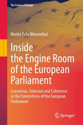 Wiesenthal |  Inside the Engine Room of the European Parliament | Buch |  Sack Fachmedien