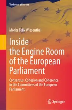 Wiesenthal |  Inside the Engine Room of the European Parliament | eBook | Sack Fachmedien