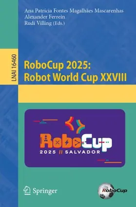 Fontes Magalhães Mascarenhas / Ferrein / Villing |  RoboCup 2025: Robot World Cup XXVIII | Buch |  Sack Fachmedien