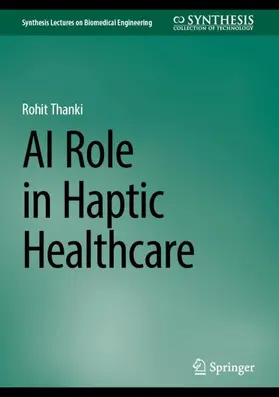 Thanki |  AI Role in Haptic Healthcare | Buch |  Sack Fachmedien
