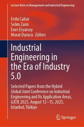 Calisir / Zaim / Eryarsoy |  Industrial Engineering in the Era of Industry 5.0 | Buch |  Sack Fachmedien