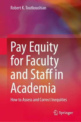 Toutkoushian |  Pay Equity for Faculty and Staff in Academia | Buch |  Sack Fachmedien