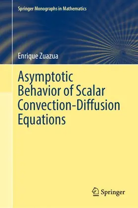 Zuazua |  Asymptotic Behavior of Scalar Convection-Diffusion Equations | Buch |  Sack Fachmedien
