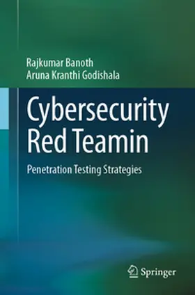 Banoth / Godishala |  Cybersecurity Red Teamin | eBook | Sack Fachmedien