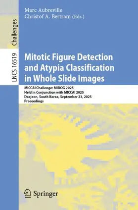 Aubreville / Bertram |  Mitotic Figure Detection and Atypia Classification in Whole Slide Images | Buch |  Sack Fachmedien