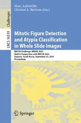 Aubreville / Bertram |  Mitotic Figure Detection and Atypia Classification in Whole Slide Images | eBook | Sack Fachmedien