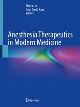 Liu / Kaye |  Anesthesia Therapeutics in Modern Medicine | eBook | Sack Fachmedien