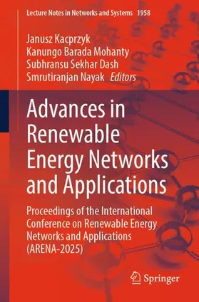 Kacprzyk / Mohanty / Dash |  Advances in Renewable Energy Networks and Applications | Buch |  Sack Fachmedien