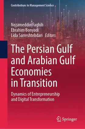 Faghih / Bonyadi / Sarreshtehdari |  The Persian Gulf and Arabian Gulf Economies in Transition | Buch |  Sack Fachmedien