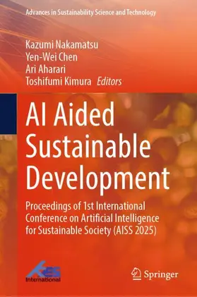 Nakamatsu / Chen / Aharari |  AI aided Sustainable Development | Buch |  Sack Fachmedien