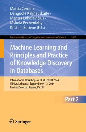 Cerrato / Kalinauskaite / Lukoševicius |  Machine Learning and Principles and Practice of Knowledge Discovery in Databases | Buch |  Sack Fachmedien