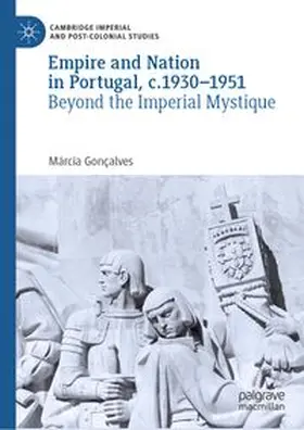 Gonçalves |  Empire and Nation in Portugal, c.1930-1951 | eBook | Sack Fachmedien