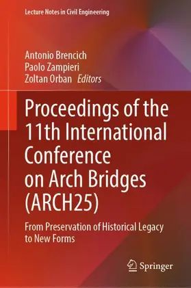 Brencich / Zampieri / Orban |  Proceedings of the 11th International Conference on Arch Bridges (ARCH25) | Buch |  Sack Fachmedien