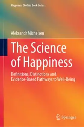 Michelson | The Science of Happiness | E-Book | www.sack.de