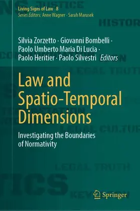 Zorzetto / Bombelli / Di Lucia |  Law and Spatio-Temporal Dimensions | Buch |  Sack Fachmedien