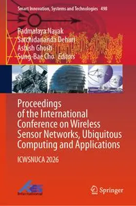 Nayak / Dehuri / Ghosh |  Proceedings of the International Conference on Wireless Sensor Networks, Ubiquitous Computing and Applications | eBook | Sack Fachmedien