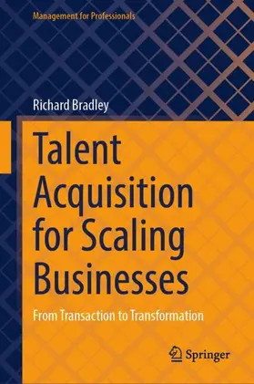 Bradley |  Talent Acquisition for Scaling Businesses | Buch |  Sack Fachmedien