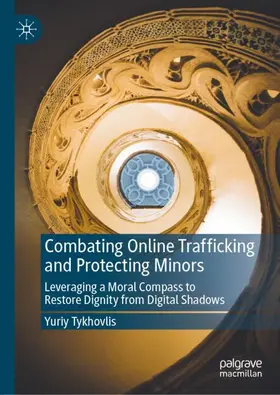 Tykhovlis |  Combating Online Trafficking and Protecting Minors | Buch |  Sack Fachmedien