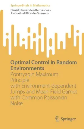Hernández-Hernández / Ricalde-Guerrero |  Optimal Control in Random Environments | Buch |  Sack Fachmedien