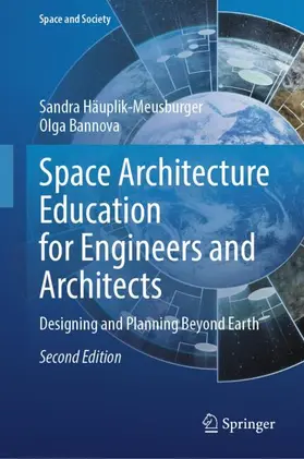 Häuplik-Meusburger / Bannova |  Space Architecture Education for Engineers and Architects | Buch |  Sack Fachmedien