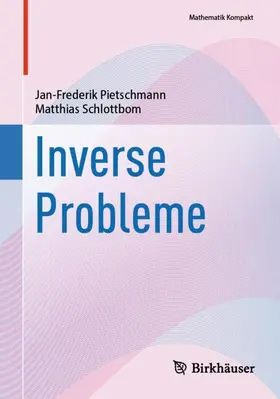 Pietschmann / Schlottbom |  Inverse Probleme | Buch |  Sack Fachmedien