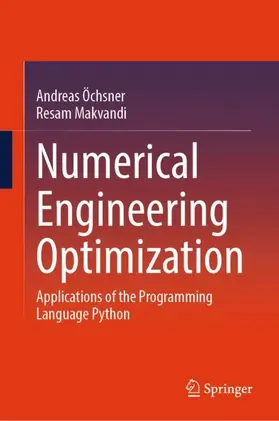 O¨chsner / Makvandi |  Numerical Engineering Optimization | Buch |  Sack Fachmedien