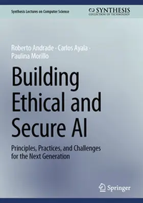 Andrade / Ayala / Morillo | Building Ethical and Secure AI | E-Book | www.sack.de