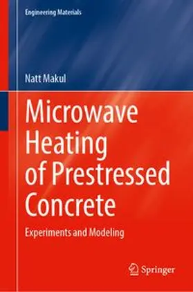 Makul |  Microwave Heating of Prestressed Concrete | Buch |  Sack Fachmedien