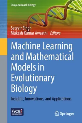 Singh / Awasthi |  Machine Learning and Mathematical Models in Evolutionary Biology | Buch |  Sack Fachmedien
