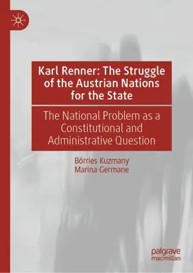 Kuzmany / Germane |  Karl Renner: The Struggle of the Austrian Nations for the State | Buch |  Sack Fachmedien