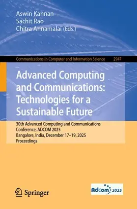 Kannan / Rao / Annamalai |  Advanced Computing and Communications: Technologies for a Sustainable Future | Buch |  Sack Fachmedien