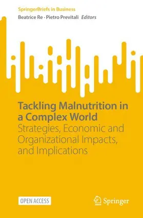 Re / Previtali |  Tackling Malnutrition in a Complex World | Buch |  Sack Fachmedien
