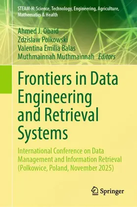 Obaid / Polkowski / Balas |  Frontiers in Data Engineering and Retrieval Systems | Buch |  Sack Fachmedien