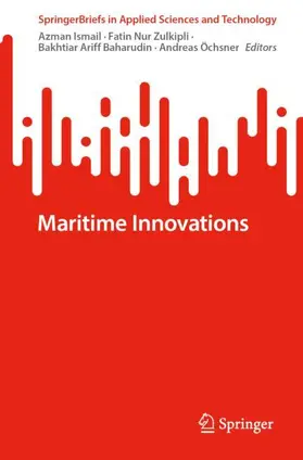 Ismail / Zulkipli / Baharudin | Maritime Innovations | Buch | 978-3-032-26564-7 | www.sack.de