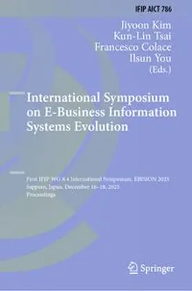 Kim / Tsai / Colace |  International Symposium on E-Business Information Systems Evolution | Buch |  Sack Fachmedien