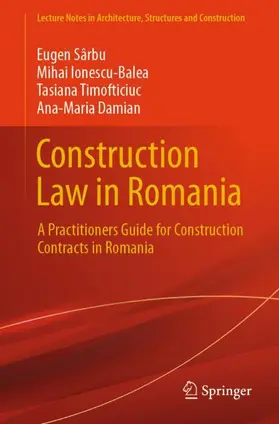 Sârbu / Ionescu-Balea / Timofticiuc |  Construction Law in Romania | Buch |  Sack Fachmedien