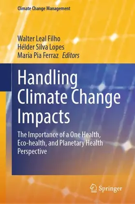 Leal Filho / Lopes / Ferraz |  Handling Climate Change Impacts | Buch |  Sack Fachmedien