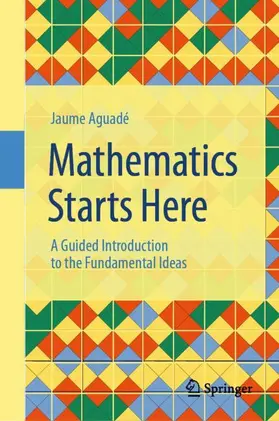 Aguadé |  Mathematics Starts Here | Buch |  Sack Fachmedien