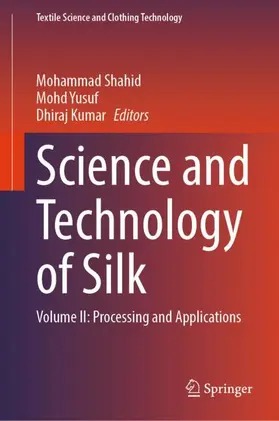 Shahid / Yusuf / Kumar |  Science and Technology of Silk | Buch |  Sack Fachmedien