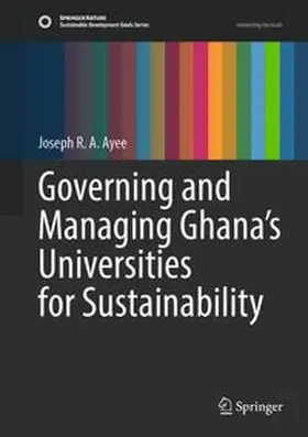 Ayee | Governing and Managing Ghana's Universities for Sustainability | E-Book | www.sack.de