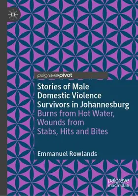 Rowlands |  Stories of Male Domestic Violence Survivors in Johannesburg | Buch |  Sack Fachmedien