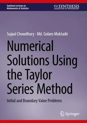Chowdhury / Moktadir |  Numerical Solutions Using the Taylor Series Method | Buch |  Sack Fachmedien