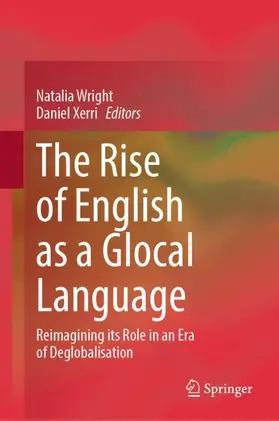Wright / Xerri |  The Rise of English as a Glocal Language | Buch |  Sack Fachmedien
