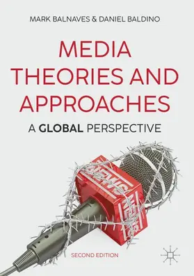Balnaves / Baldino |  Media Theories and Approaches | Buch |  Sack Fachmedien