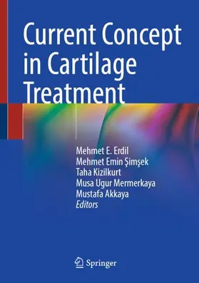 Erdil / Simsek / Kizilkurt |  Current Concept in Cartilage Treatment | Buch |  Sack Fachmedien