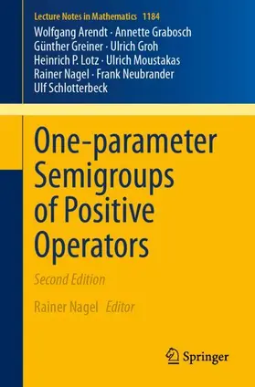 Arendt / Grabosch / Greiner |  One-parameter Semigroups of Positive Operators | Buch |  Sack Fachmedien