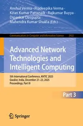 Verma / Pattanaik / Buyya |  Advanced Network Technologies and Intelligent Computing | eBook | Sack Fachmedien