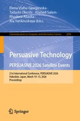 Vlahu-Gjorgievska / Okoshi / Salem |  Persuasive Technology. PERSUASIVE 2026 Satellite Events | eBook | Sack Fachmedien