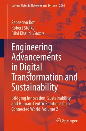 Kot / Stefko / Khalid |  Engineering Advancements in Digital Transformation and Sustainability | Buch |  Sack Fachmedien