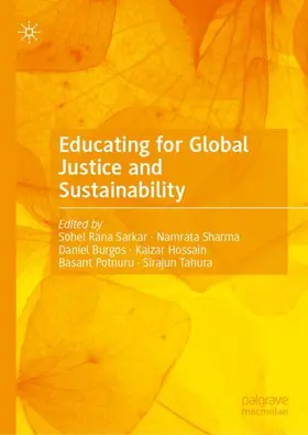 Sarkar / Sharma / Burgos | Educating for Global Justice and Sustainability | Buch | 978-3-032-27392-5 | www.sack.de
